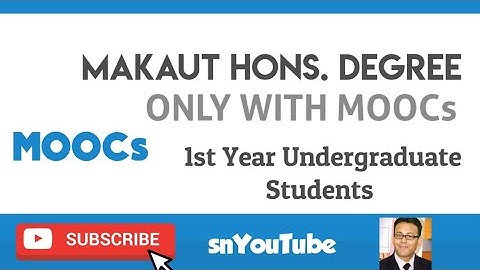 MAKAUT HONS. DEGREE ONLY WITH MOOCs FOR 1ST YEAR