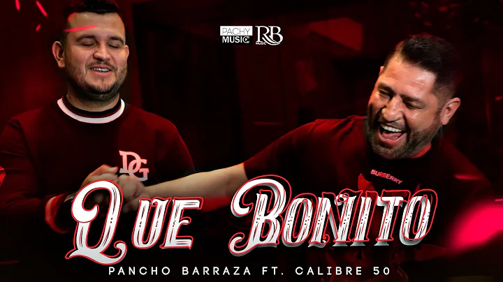 Pancho Barraza & Edn Muoz   Qu Bonito  Video Ofici...