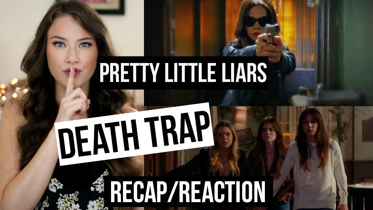 pretty little liars season 7 summer finale death trap recap