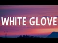 Dove Cameron - White Glove (Lyrics)