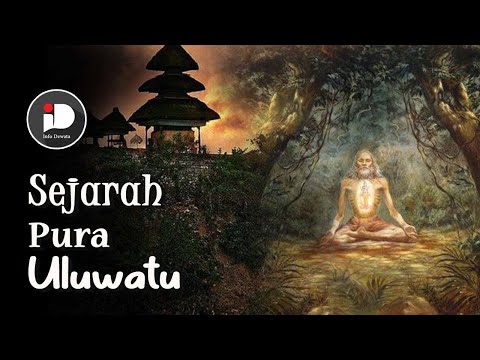 Sejarah Pura Luhur Uluwatu