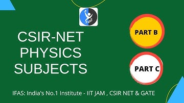 CSIR NET Physical Science Syllabus (Part-B & C) Complete Analysis!
