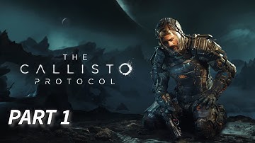 The Callisto Protocol Walkthrough Gameplay Part 1 | Outbreak (PC, No Commentary)