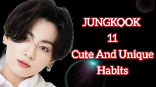 JUNGKOOK 11 Cute And Unique Habits