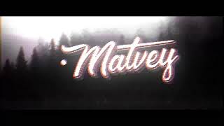 Интро для Matvey