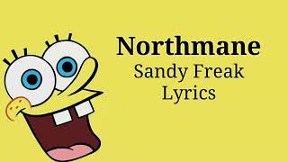 Northname-Sandy Freaks (Lyrics)