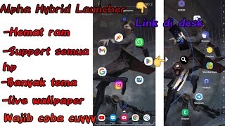 launcher paling ringan dan hemat ram support semua devices dan banyak customisasi ada live wallpaper