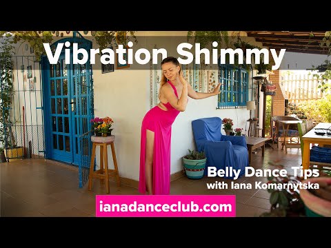 Vibration Shimmy - Belly Dance Tips from the Iana Dance Club