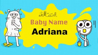 Adriana - Girl Baby Name Meaning, Origin and Popularity Resimi