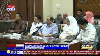 Bawaslu Tidak Efektif Awasi Pemilu