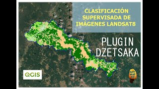 Clasificación de la cobertura del suelo en QGIS | Plugin DZETSAKA