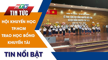 HỘI KHUYẾN HỌC TP.HCM TRAO HỌC BỔNG KHUYẾN TÀI | HTV Tin Tức