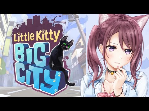 【Little Kitty, Big City】ネコちゃんになって街を駆け回ってやるぜ！！！！【Vtuber/葛城七瀬】
