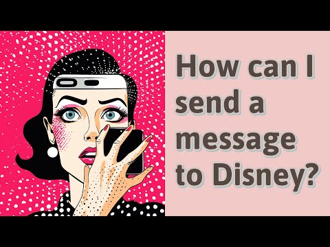 Video: Come faccio a inviare un messaggio a Disney?