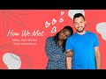 How we met | Christian Couple | Storytime