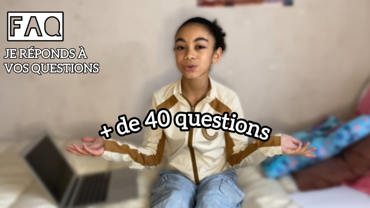 GROSSE FAQ | Je réponds à VOS questions
