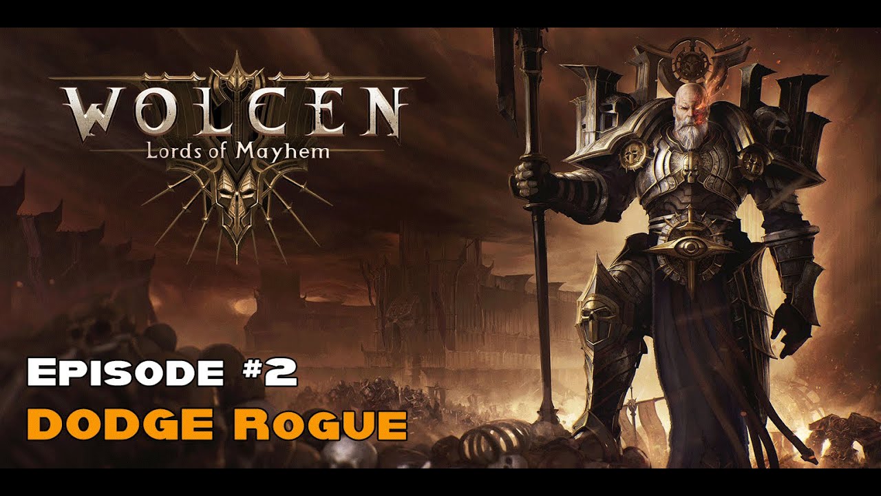 Wolcen - Lords of Mayhem | Dodge Rogue Build Ep. #2 - YouTube