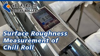 Surface Roughness Measurement of Chill Roll