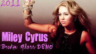 Miley Cyrus - Broken Glass [DEMO]