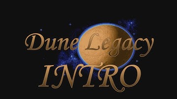 Dune Legacy Intro