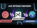 Tradetron vs quantman vs algotest best algo trading software in india