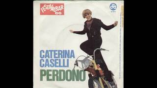 Caterina Caselli - Perdono