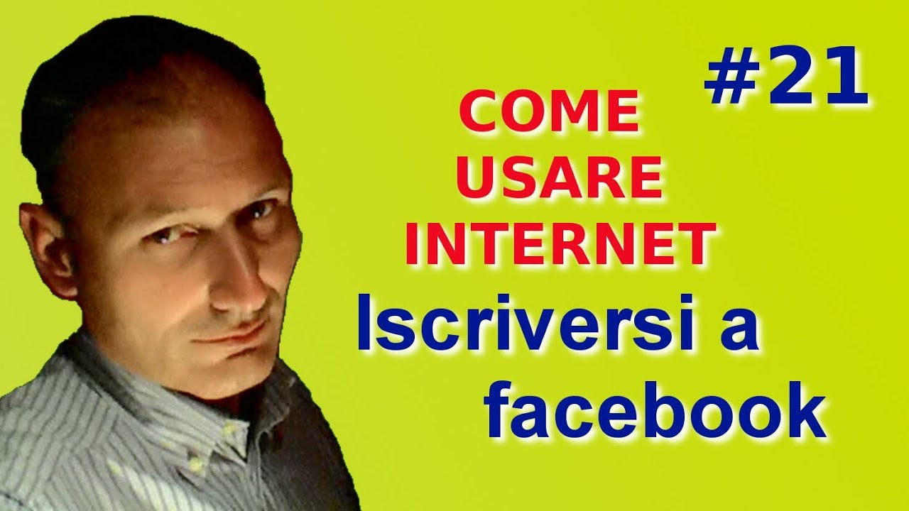 Come usare Internet - 21 Iscriversi a Facebook