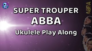 Super Trouper Ukulele Play Along