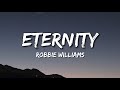 Eternity Robbie Williams Lyrics