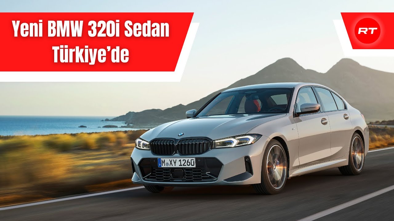 Yeni BMW 320i Sedan Türkiye’de - YouTube