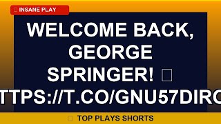 WELCOME BACK, GEORGE SPRINGER! 🙌