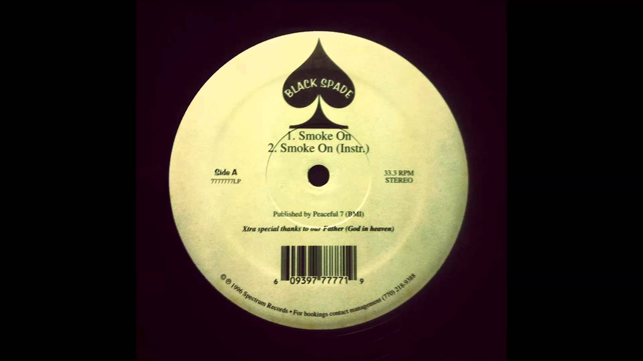Black Spade - Smoke On
