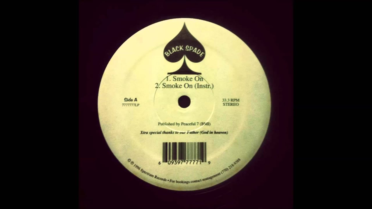 Black Spade - Smoke On