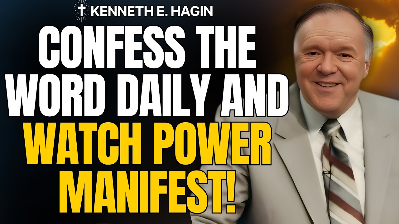 13 Confessions That Release Faith & Victory (Speak This Daily!) | Kenneth E. Hagin