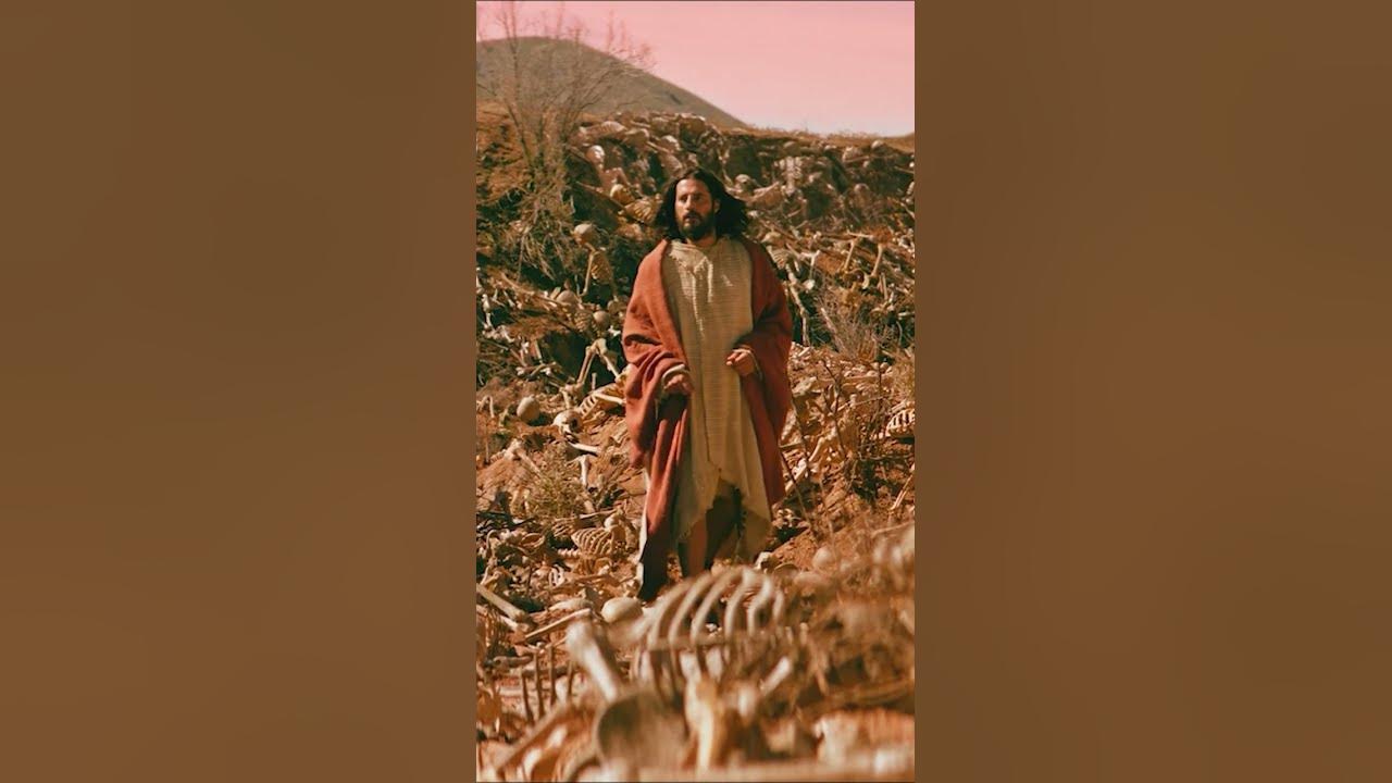 Jesus in the valley of dry bones???