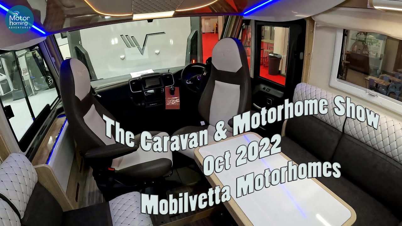 A Trip to the Caravan and Motorhome Show Oct 2022   and a look at the 2023 Mobilvetta Range