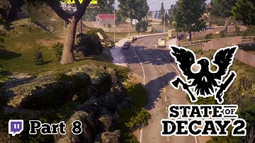 State of Decay 2 - Entering the Nightmare Zone Part 8