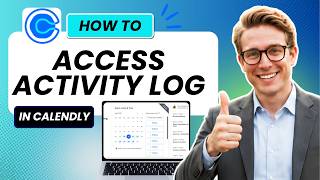 How to Access Activity Log in Calendly (Updated 2026)