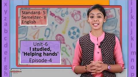 English Standard 5 Semester Chapter 6 I studied, Helping hands Episode 4