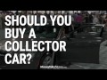 Should You Buy a Collector Car?