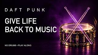 Details Daft Punk - Give Life Back to Music - Drumless News