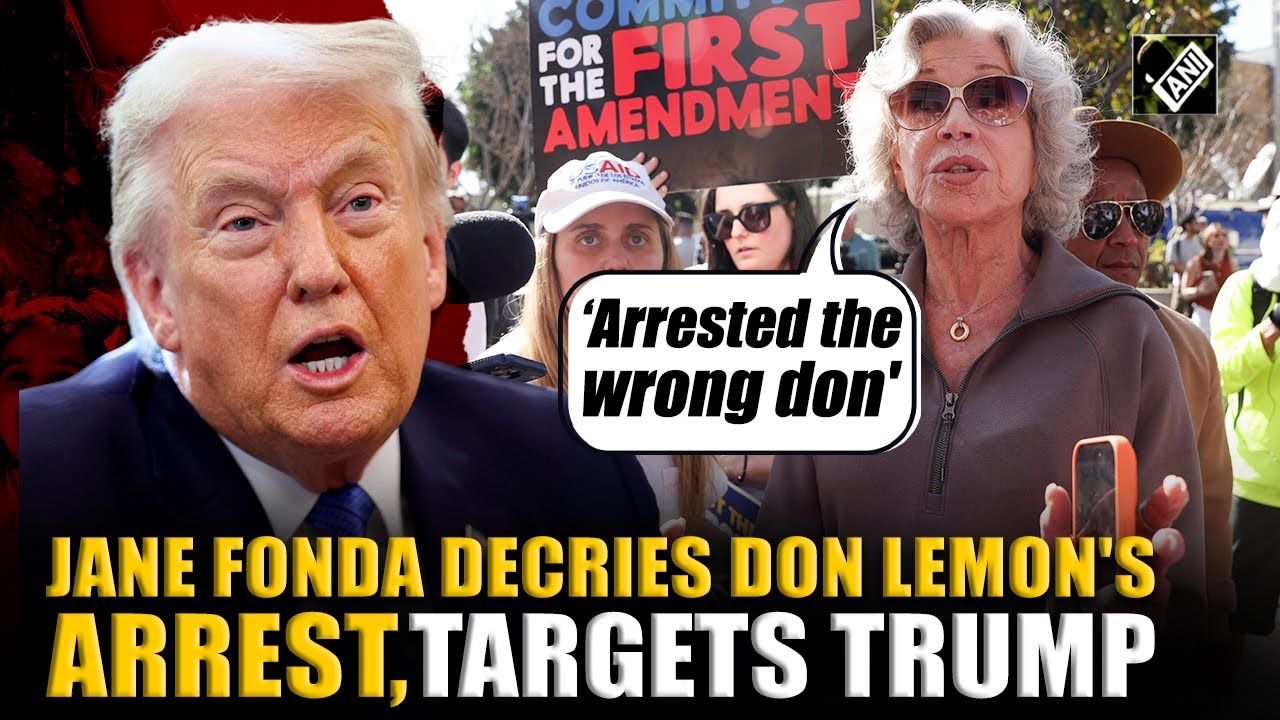 «Они арестовали не того Дона»: Джейн Фонда осудила арест Дона Лемона возле здания суда.