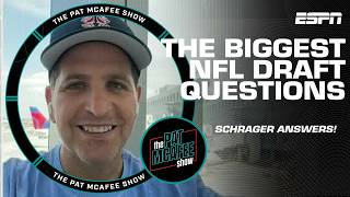 NFL DRAFT TALK 🏈 Peter Schrager answers the BIGGEST looming questions 👀 | The Pat McAfee Show