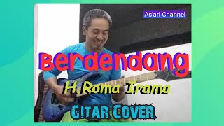 Berdendang H.Roma Irama & Rita sugiarto versi gitar Cover by As'ari