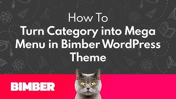 How to Turn Category into Mega Menu in Bimber WordPress Theme