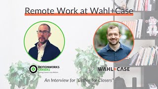 Interview With Chad Lafferty Remote Work At Wahlcase