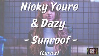 Nicky Youre & Dazy - Sunroof (Lyrics)