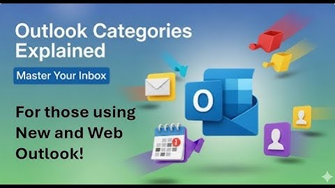 New Web Outlook: Setting Up/Using Categories (LABELS!) Maybe the tip to finally get a clean inbox?