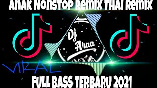 Anak Nonstop Remix Thai Remix VaiLerng