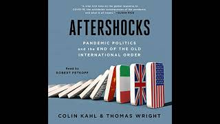 Aftershocks: Pandemic Politics and the End of the Old International Order Audiobook by Colin Kahl